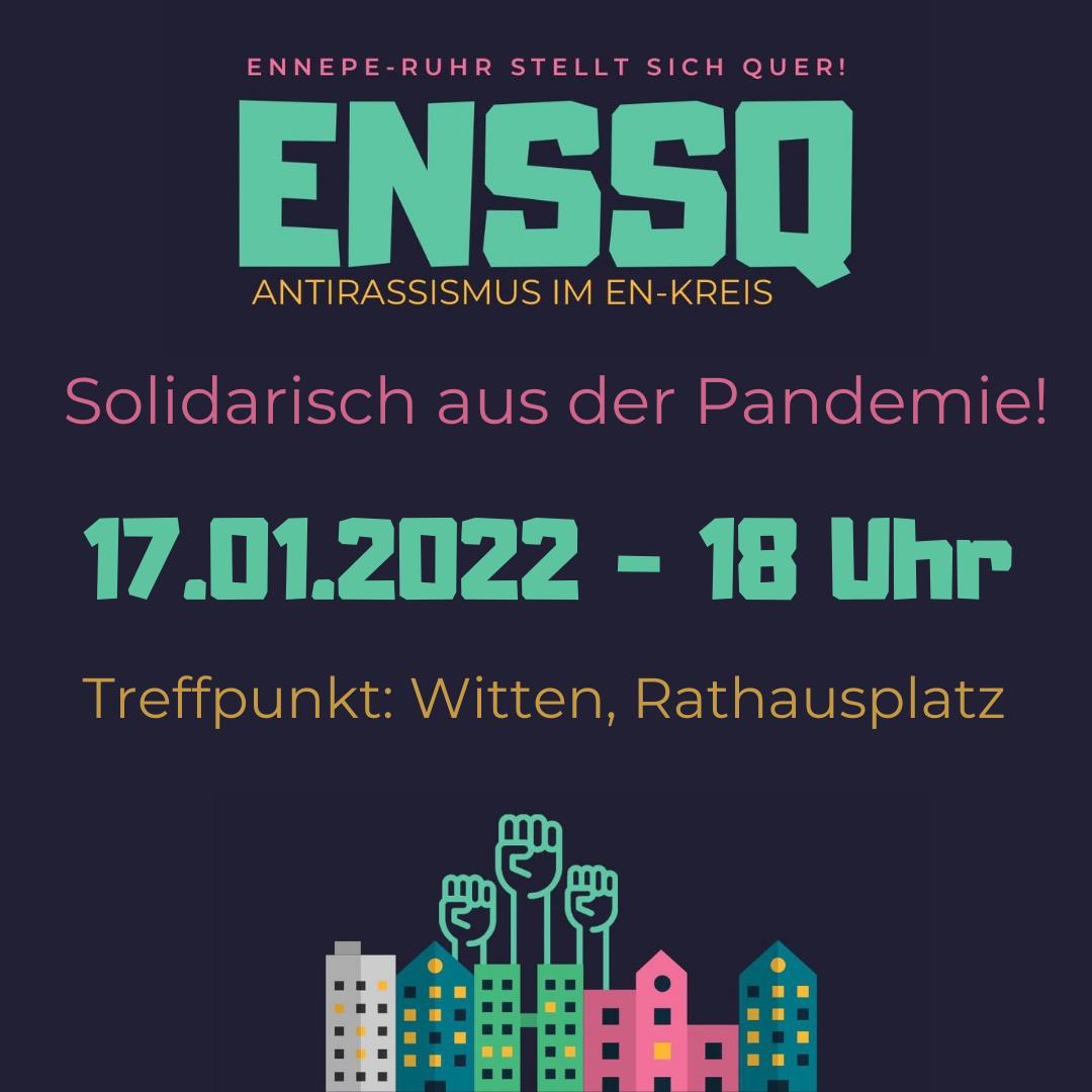 Ennepe-Ruhr stellt sich quer – Solidarisch aus der Pandemie! 17. Januar 2022, 18:00 Uhr, Treffpunkt: Witten, Rathausplatz