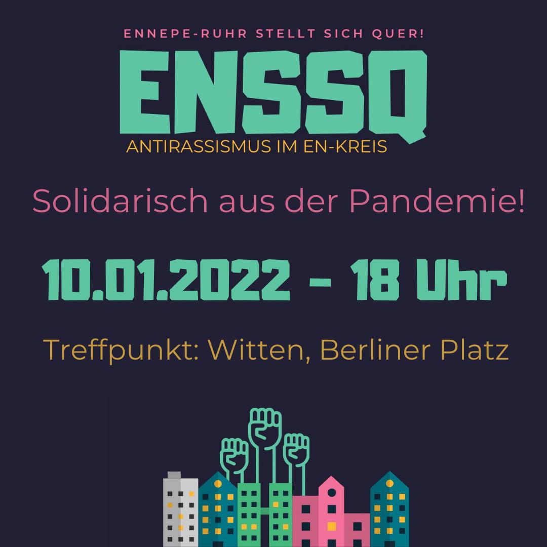 Ennepe-Ruhr stellt sich quer: Solidarisch aus der Pandemie, 10. Januar 2022, 18:00 Uhr, Treffpunkt: Witten, Berliner Platz
