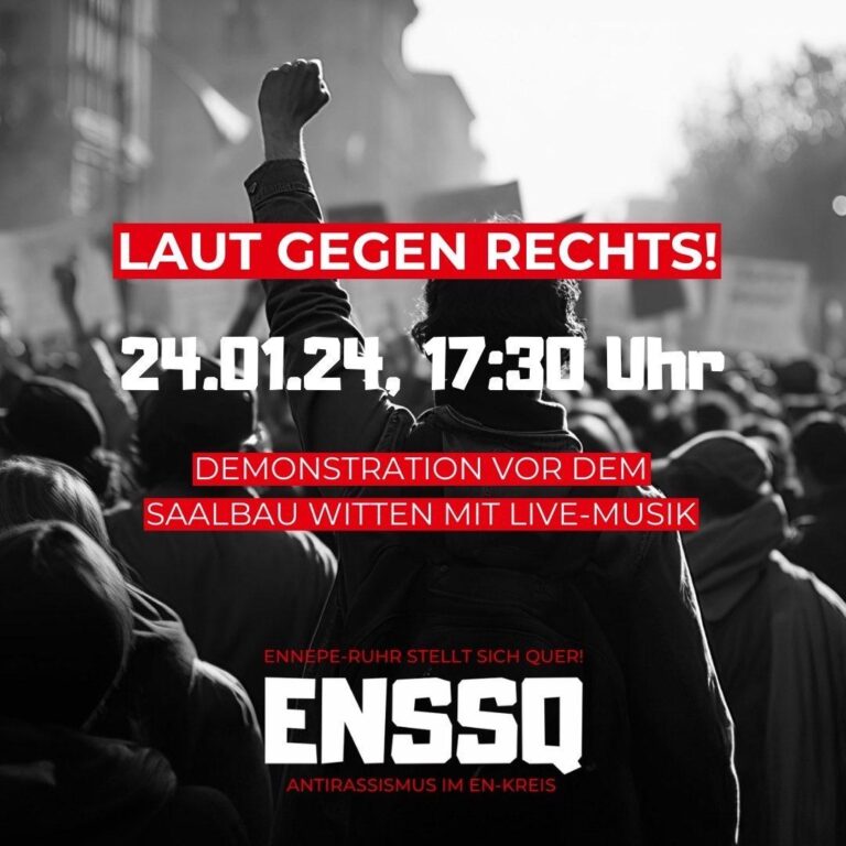 [Laut gegen rechts! 24. Januar 2024, 17:30 Uhr: Demonstration vor dem Saalbau Witten mit Live-Musik – Ennepe-Ruhr stellt sich quer – Im Hintergrund ist eine Demonstration zu sehen.]